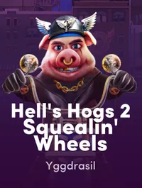 Hell’s Hogs 2 Squealin’ Wheels