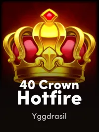 40 Crown Hotfire